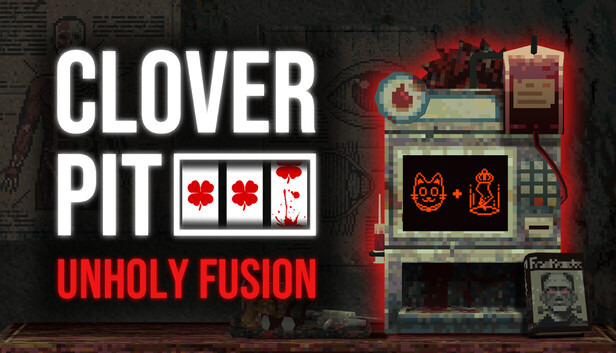Cloverpit - Unholy Fusion