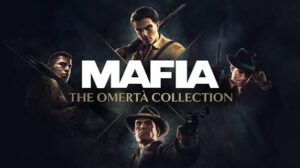 Mafia: The Omerta Collection