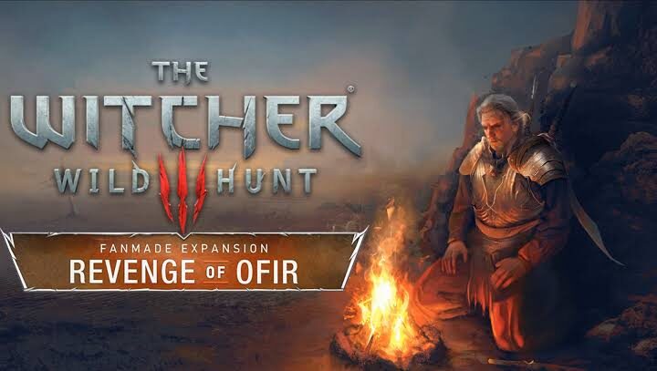 Witcher 3 Revenge of Ofir Fanmade Expansion
